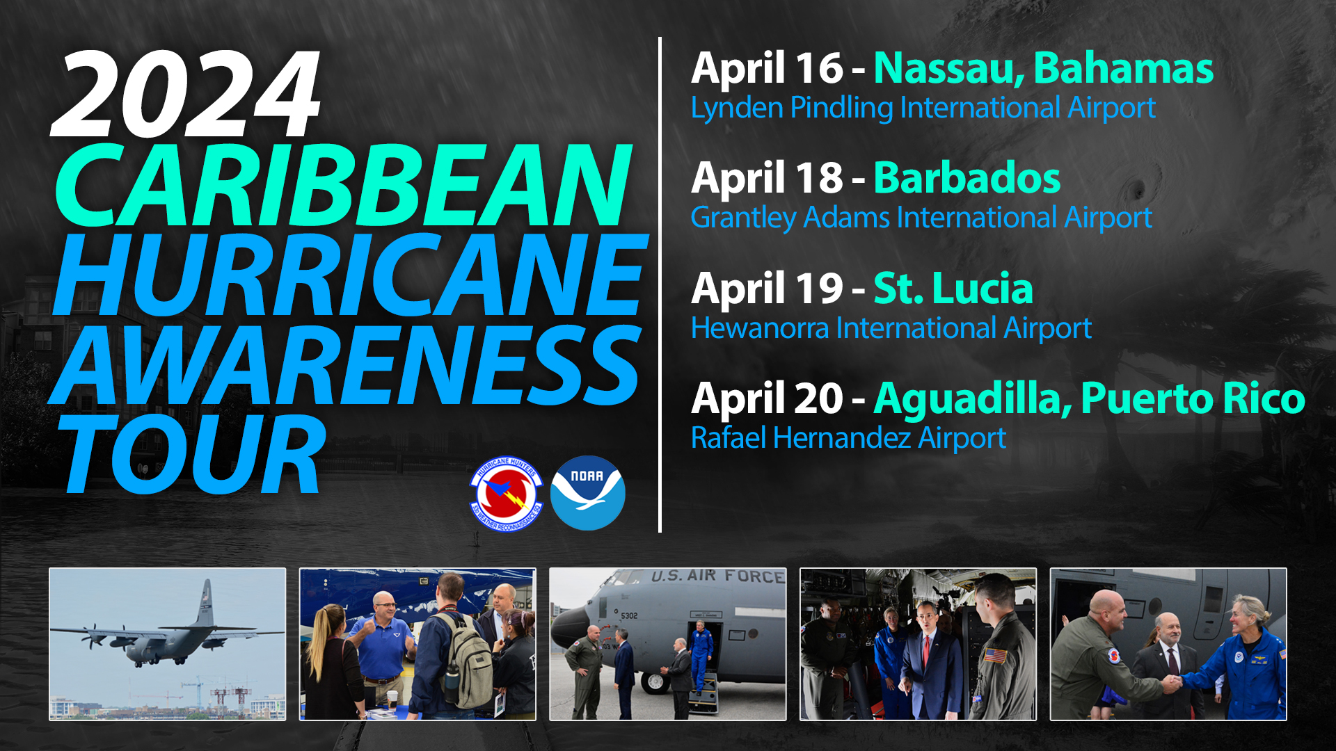 Image showing 2024 Caribbean Hurricane Awareness Tour information - April 16 – Nassau, Bahamas, April 18 – Barbados, April 19 – St.Lucia, April 20 – Aguadilla, Puerto Rico.
