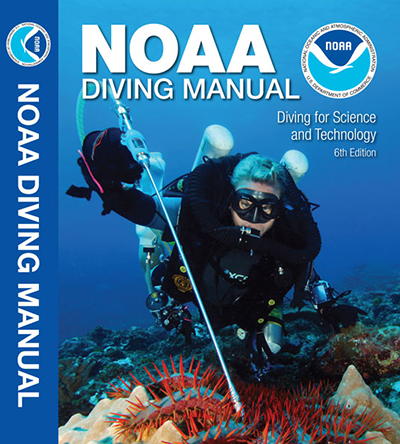  NOAA Diving Manual, Diving for Science and Technology, 6th Edition.