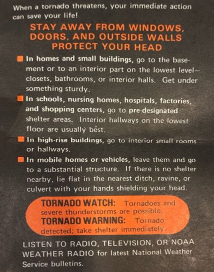 Photo of the inside of an Owlie Skywarn card, reading, "When a tornado threatens, your immediate action can save your life! STAY AWAY FROM WINDOWS, DOORS, AND OUTSIDE WALLS, PROTECT YOUR HEAD, *In homes and small buildings, go to the basement or to an interior part on the lowest level–closets, bathrooms, or interior halls. Get under something sturdy. *In schools, nursing homes, hospitals, factories, and shopping centers, go to pre-designated shelter areas..."