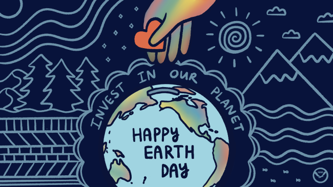A doodled graphic of a hand holding a heart above the Earth, which has a piggy bank slot on it. The Earth has the text “Happy Earth Day” on it and is surrounded by drawings of nature including hills, forests, mountains, and the ocean as well as the text “Invest in Our Planet.”