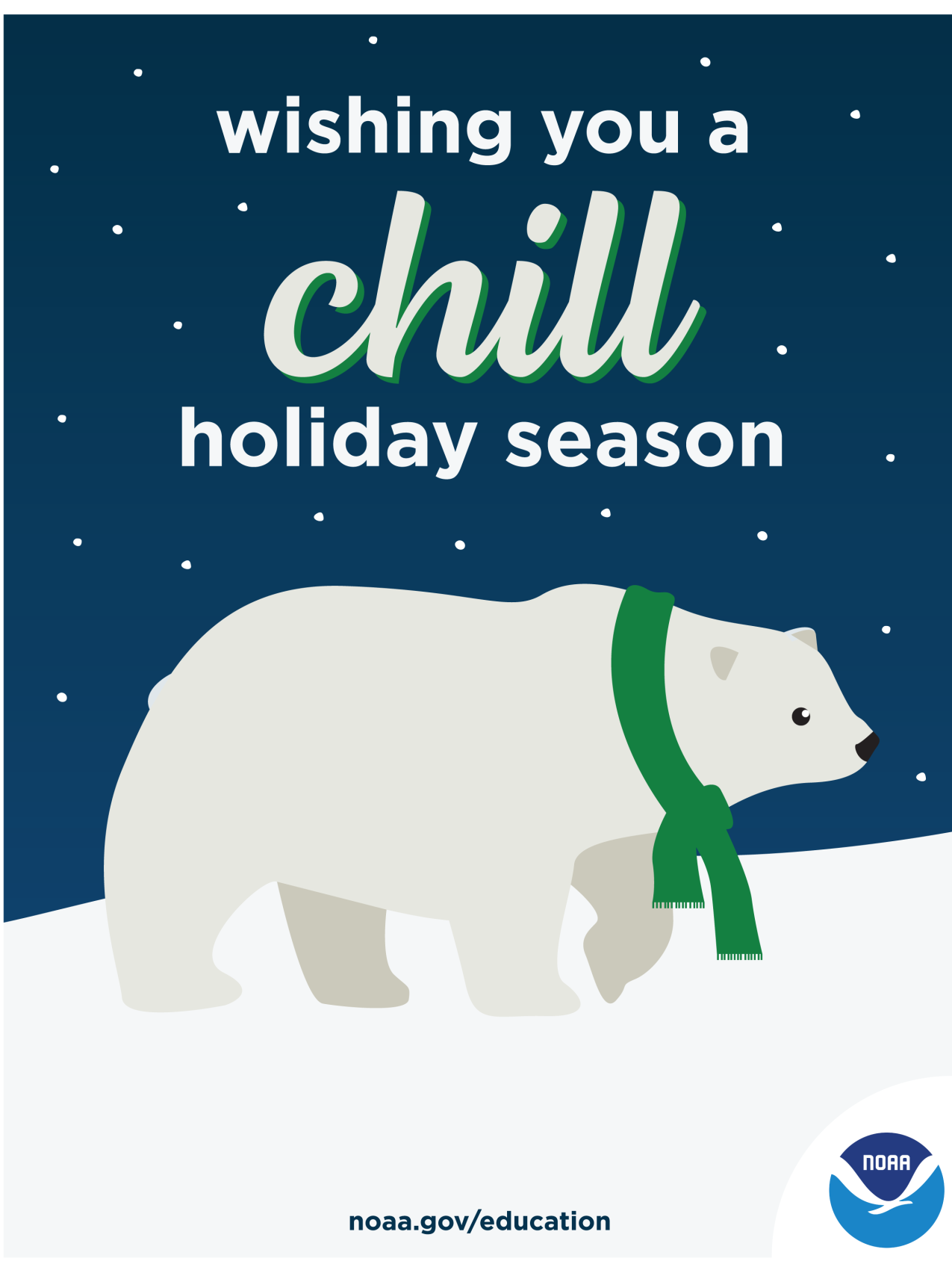 An illustrated holiday card featuring a polar bear wearing a scarf while walking in the snow. There is a NOAA logo in the corner of the card. Text: Wishing you a chill holiday season! noaa.gov/education