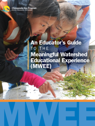 Cover photo of "An Educator's Guide to the Meaningful Watershed Educational Experience"
