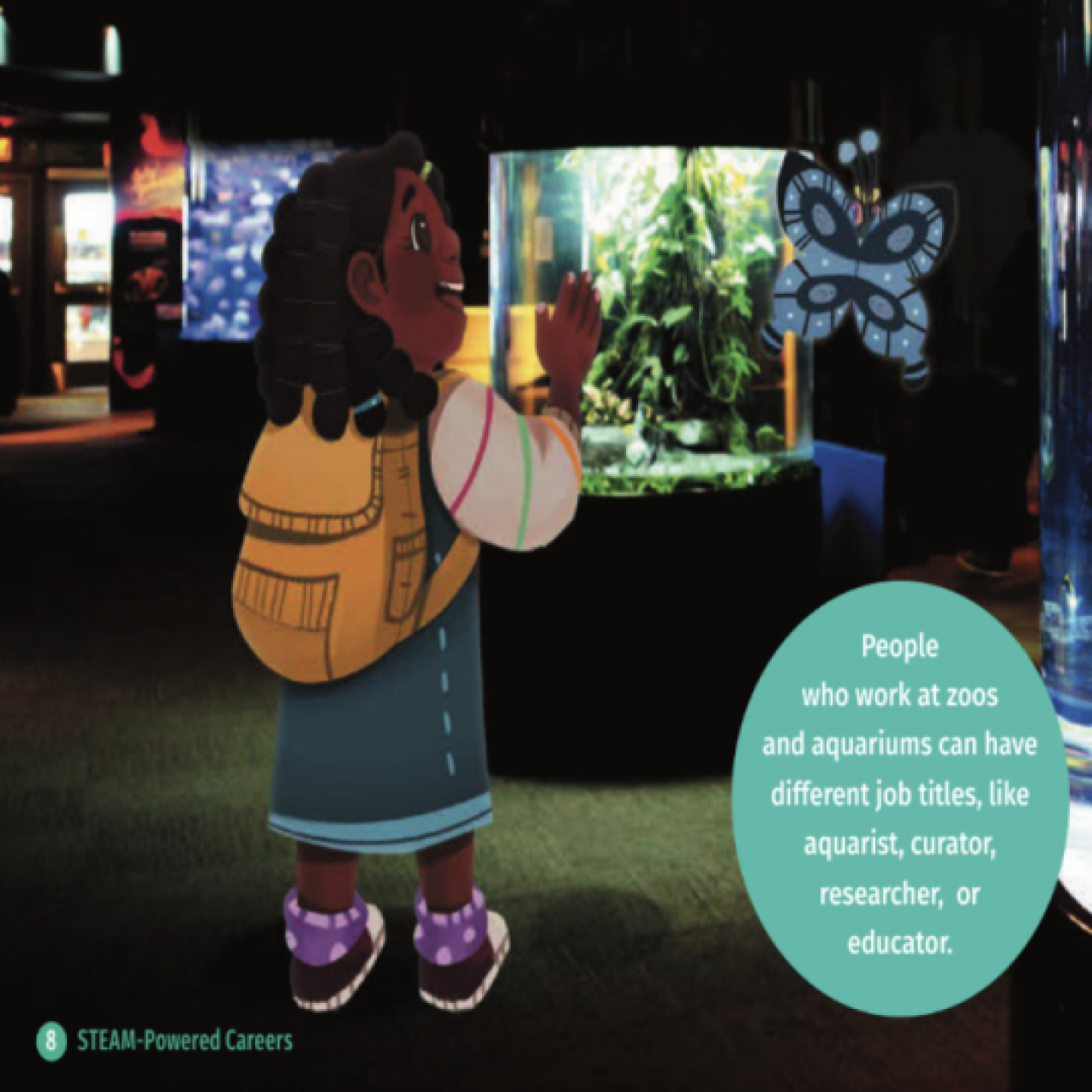 A two page excerpt from the book. An illustrated child is superimposed over a photo from a real aquarium as though she is looking at an exhibit. The text reads "People who work at zoos and aquariums can have different job titels, like aquarist, curator, research, or educator."