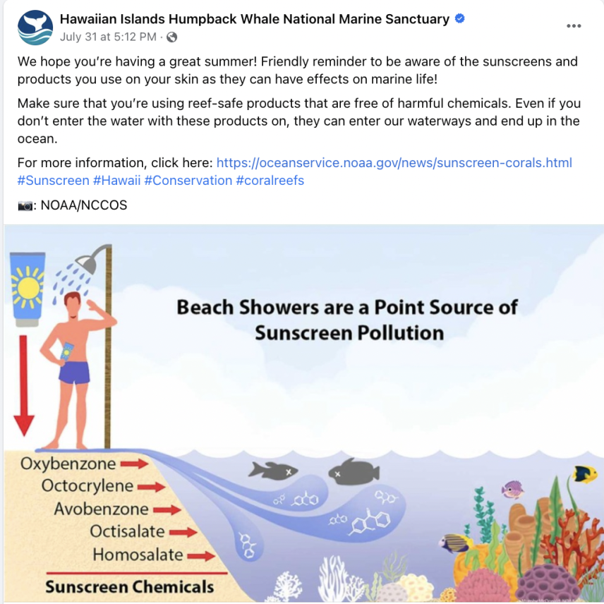 A facebook post that reads "We hope you're having a great summer! Friendly reminder to be aware of the suncreens and products you use on your skin as they can have effects on marine life! Make sure that you're using reef-safe products that are free of harmful chemicals. Even if you don't enter the water with these products on, they can enter our waterways and end up in the ocean. A graphic shows a person rinsing at the beach and says "Beach Showers are a Point Source of Sunscreen Pollution."
