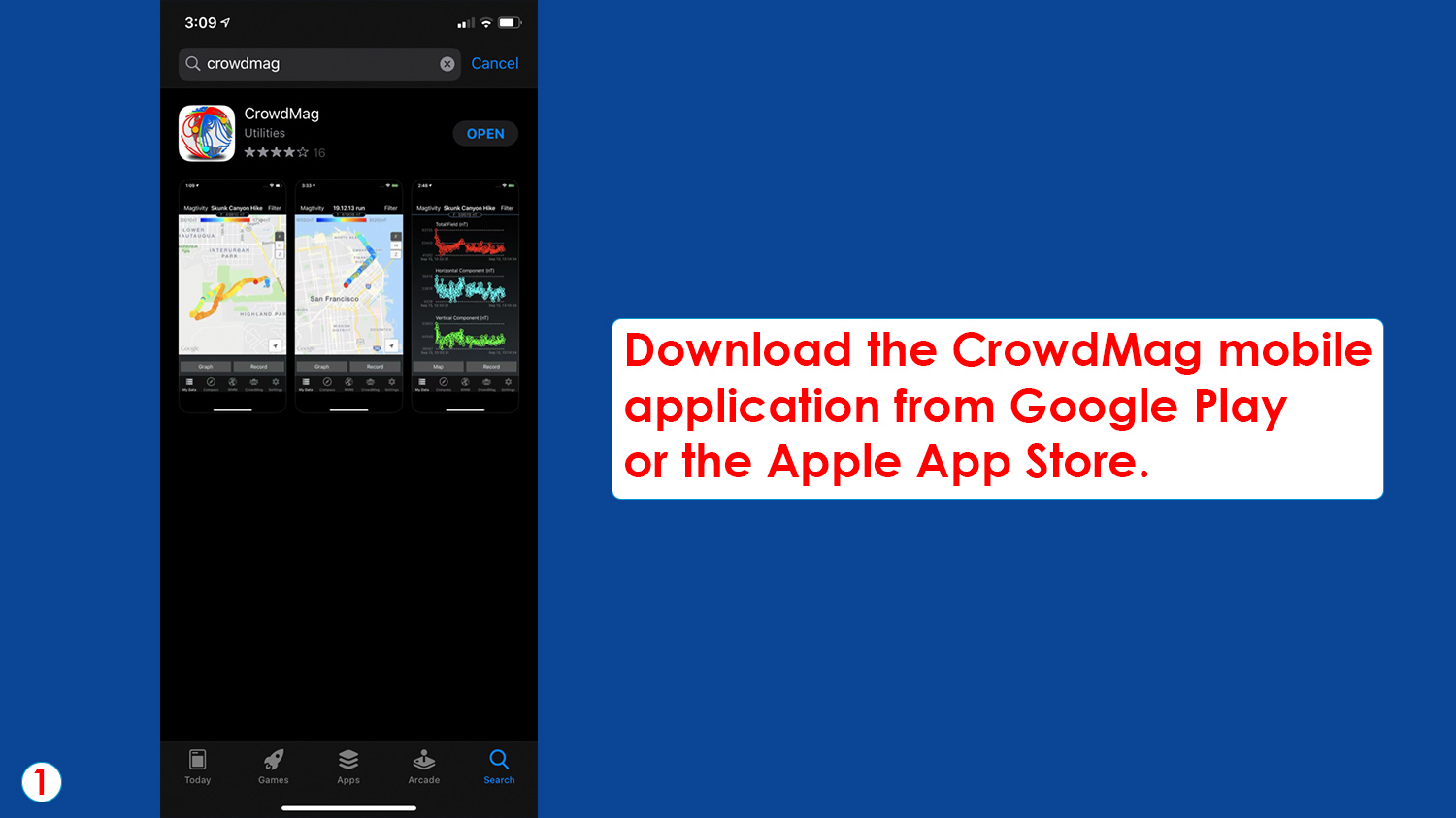 Step 1: Download the CrowdMag mobile application from Google Play or the Apple App Store.