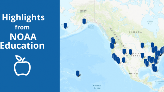 NOAA Education works across the country to help people learn about and care for our blue planet. See the "Highlights from NOAA Education" story map to learn more.