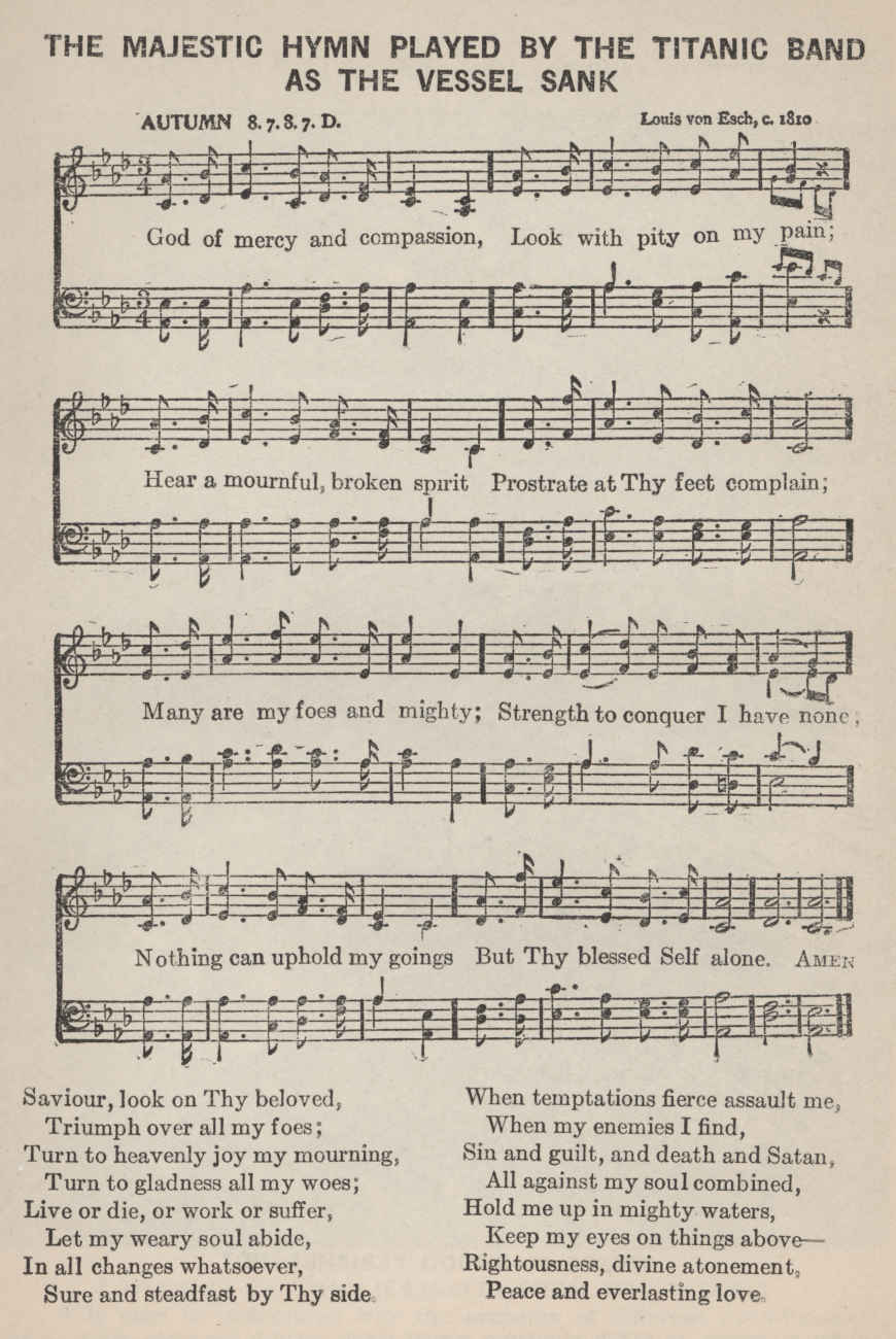 The hymn Autumn, the last tune played by the heroic band members of theTITANIC as the ship was sinking