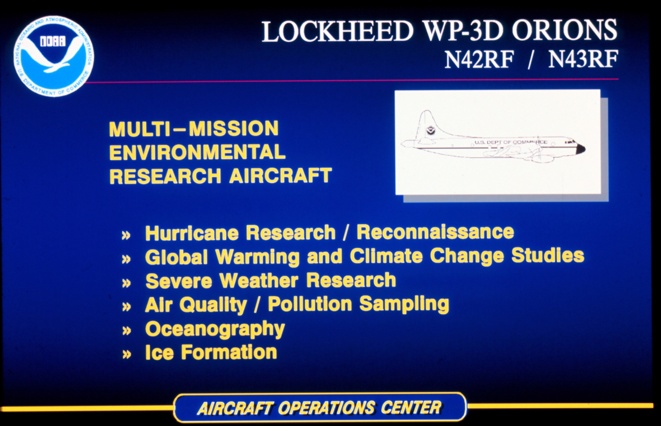 Information slide detailing missions of Lockheed WP-3D Orions N42RF and N43RF