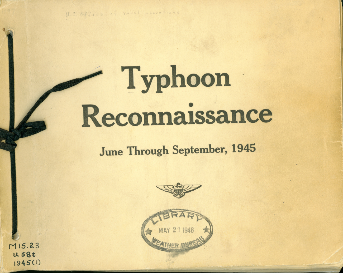 A record of typhoon reconnaissance in the western tropical Pacific in the months June through September, 1945
