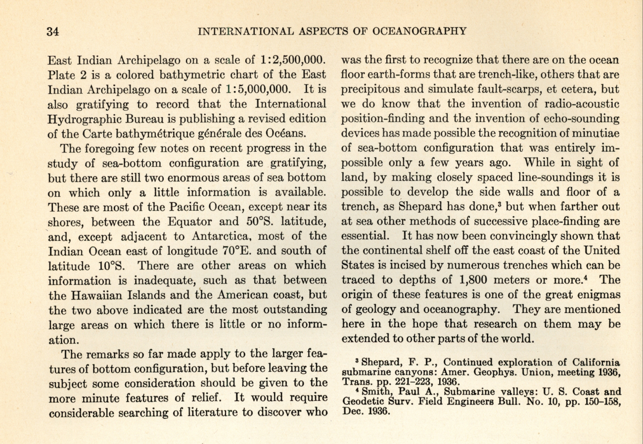 This excerpt from International Aspects of Oceanography, an NSF publication, waswritten by Wayland Vaughn of the Scripps Institution of Oceanography in 1937 and describes the contribution of both echo-sounding and the navigation systemtermed Radio-Acoustic Ranging (RAR) to the mapping of the seafloor