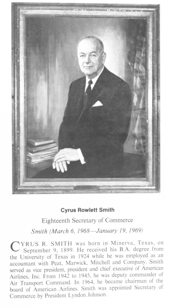 Cyrus Rowlett Smith, 1899 - , eighteenth Secretary of Commerce