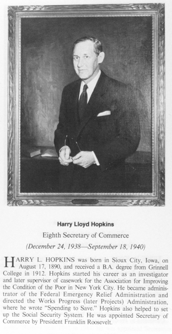 Harry Lloyd Hopkins, 1890 - , eighth Secretary of Commerce