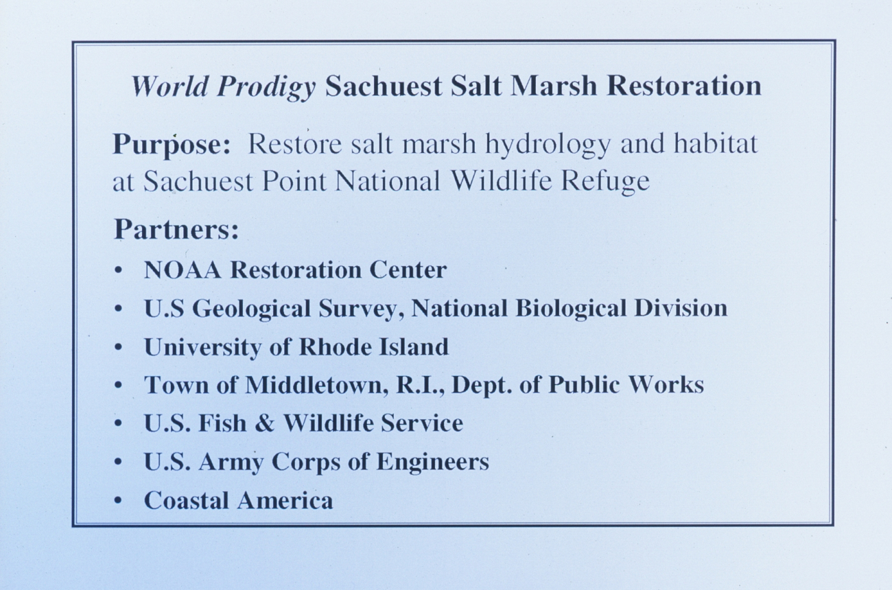 A slide describing the purpose of the restoration at Sachuest Point Salt Marshand the restoration partners
