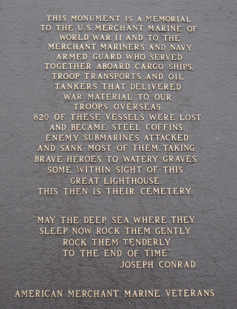 Memorial to the merchant seamen of World War II who lost their lives as a resultof that conflict
