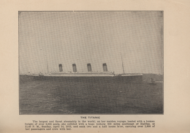 The TITANIC on its maiden and only voyage departing EnglandIn: Marshall, Logan 1912