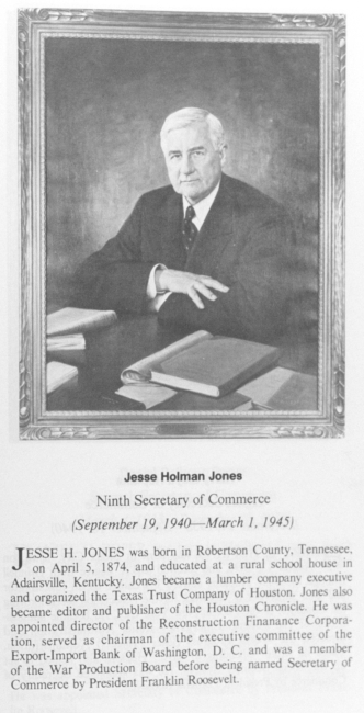 Jesse Holman Jones, 1874 - , ninth Secretary of Commerce